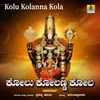 About Kolu Kolanna Kola Song